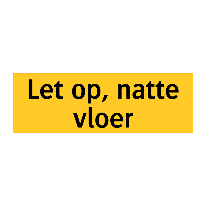 Let op, natte vloer