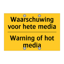 Waarschuwing voor hete media - Warning of hot media