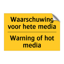 Waarschuwing voor hete media - Warning of hot media