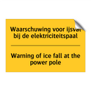 Waarschuwing voor ijsval bij de elektriciteitspaal - Warning of ice fall at the power pole