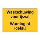 Waarschuwing voor ijsval - Warning of icefall
