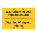 Waarschuwing voor impactblessures - Warning of impact injuries
