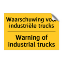 Waarschuwing voor industriële trucks - Warning of industrial trucks