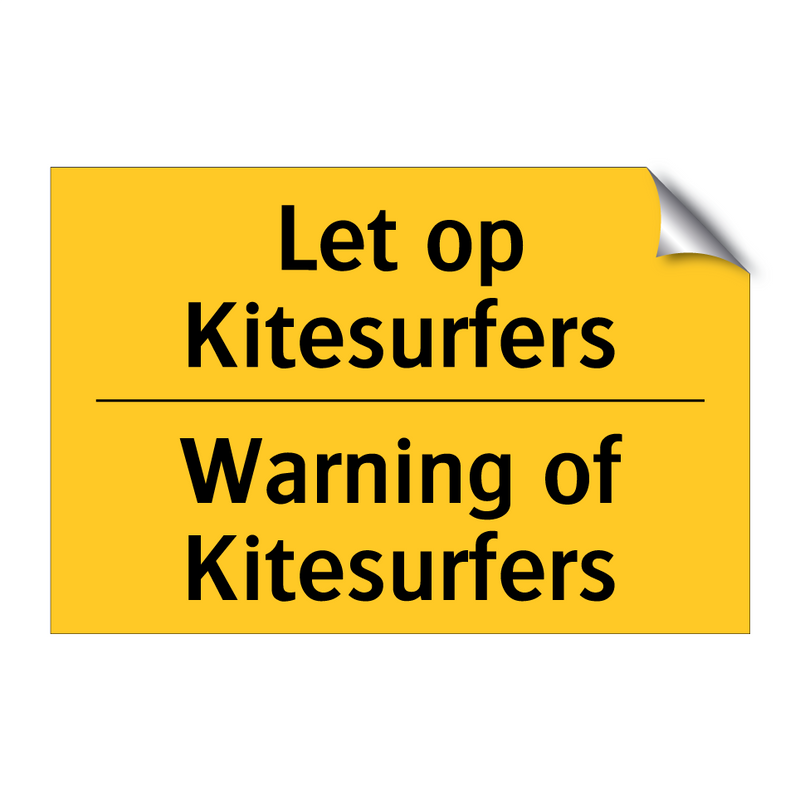 Let op Kitesurfers - Warning of Kitesurfers