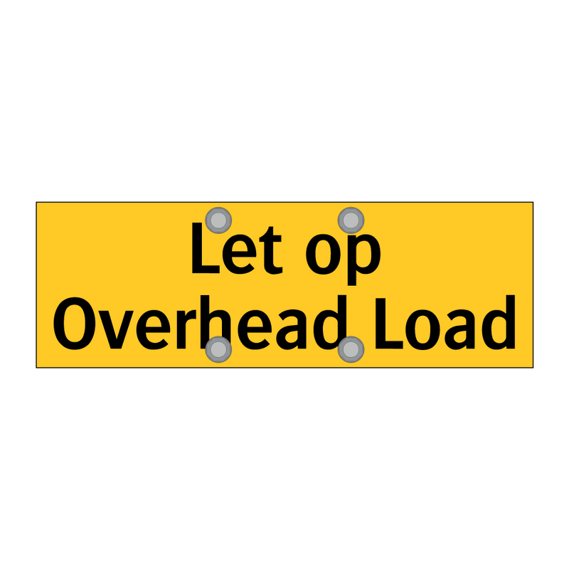 Let op Overhead Load