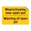 Waarschuwing voor open put - Warning of open pit