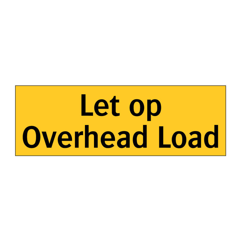 Let op Overhead Load