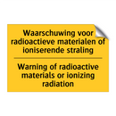 Waarschuwing voor radioactieve /.../ - Warning of radioactive materials /.../