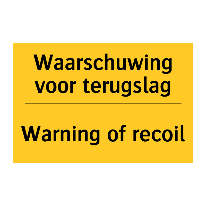 Waarschuwing voor terugslag - Warning of recoil