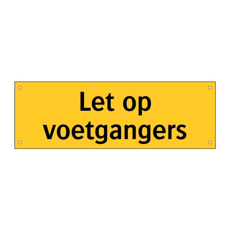 Let op voetgangers