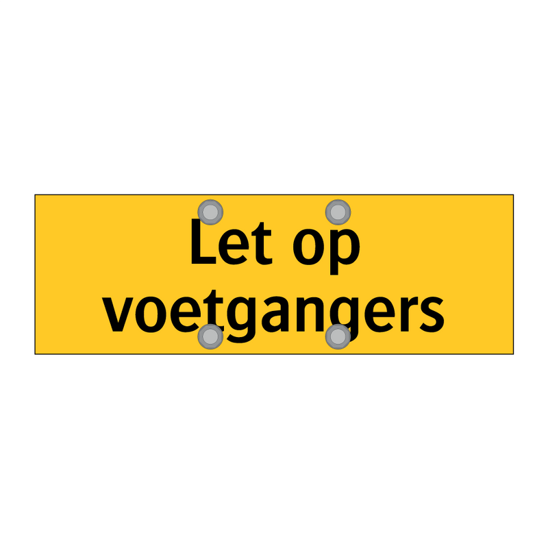 Let op voetgangers