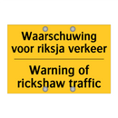 Waarschuwing voor riksja verkeer - Warning of rickshaw traffic
