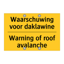 Waarschuwing voor daklawine - Warning of roof avalanche