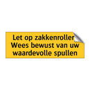 Let op zakkenrollers Wees bewust van uw waardevolle /.../