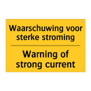 Waarschuwing voor sterke stroming - Warning of strong current