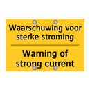 Waarschuwing voor sterke stroming - Warning of strong current