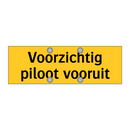 Voorzichtig piloot vooruit