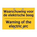 Waarschuwing voor de elektrische boog - Warning of the electric arc