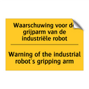Waarschuwing voor de grijparm van de industriële robot - Warning of the industrial robot's gripping arm