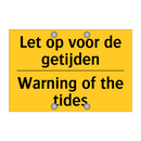 Let op voor de getijden - Warning of the tides