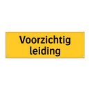 Voorzichtig leiding