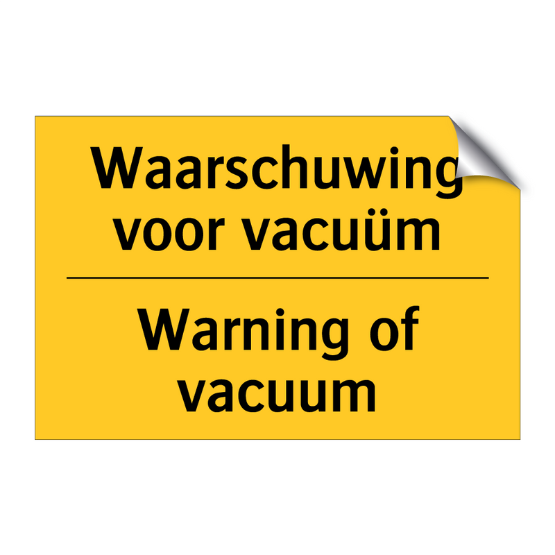 Waarschuwing voor vacuüm - Warning of vacuum