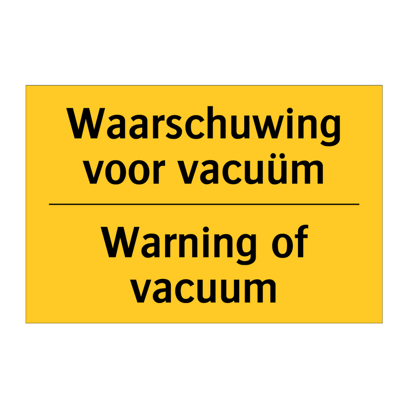Waarschuwing voor vacuüm - Warning of vacuum