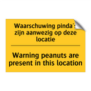 Waarschuwing pinda's zijn aanwezig op deze locatie - Warning peanuts are present in this location