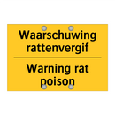 Waarschuwing rattenvergif - Warning rat poison