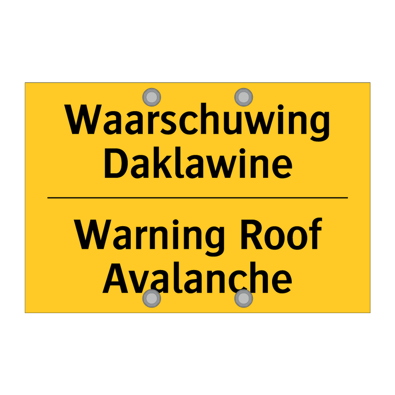 Waarschuwing Daklawine - Warning Roof Avalanche