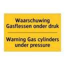 Waarschuwing Gasflessen onder druk - Warning Gas cylinders under pressure