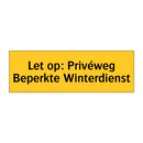 Let op: Privéweg Beperkte Winterdienst