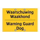 Waarschuwing Waakhond - Warning Guard Dog