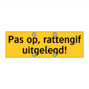 Pas op, rattengif uitgelegd!