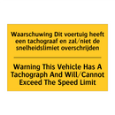 Waarschuwing Dit voertuig heeft /.../ - Warning This Vehicle Has A Tachograph /.../