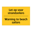 Let op voor strandzeilers - Warning to beach sailors