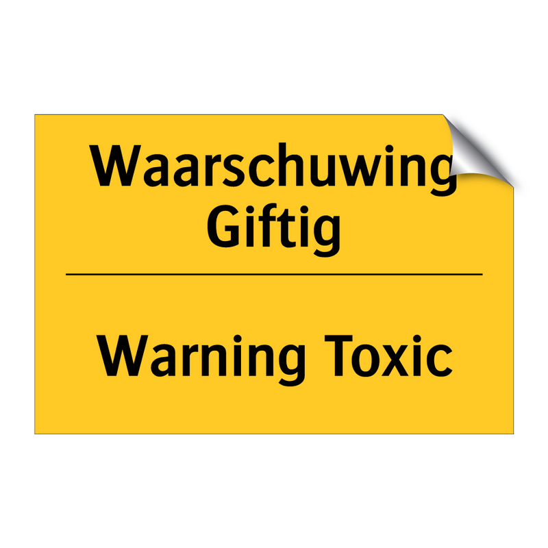 Waarschuwing Giftig - Warning Toxic