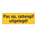 Pas op, rattengif uitgelegd!