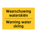 Waarschuwing waterskiën - Warning water skiing