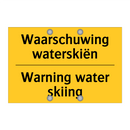 Waarschuwing waterskiën - Warning water skiing