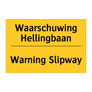 Waarschuwing Hellingbaan - Warning Slipway
