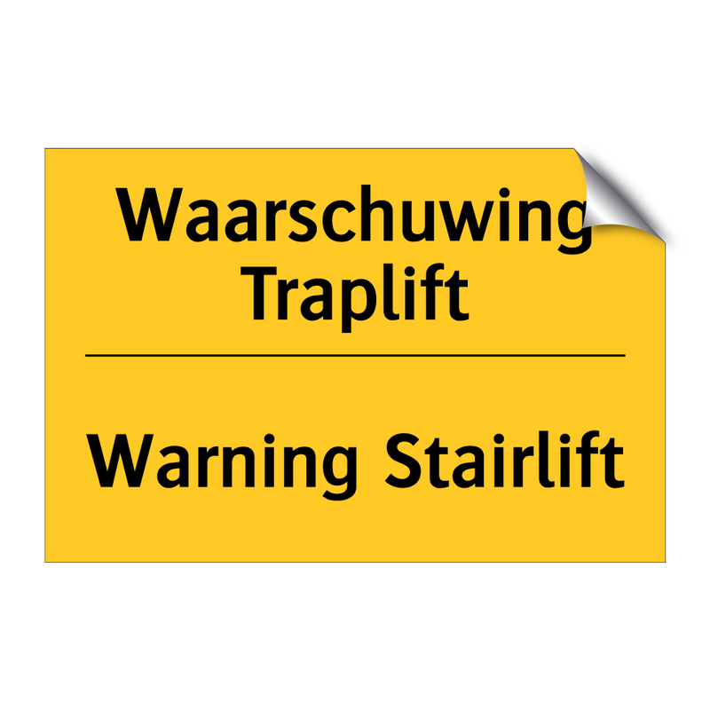 Waarschuwing Traplift - Warning Stairlift