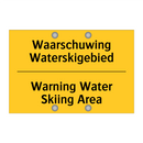 Waarschuwing Waterskigebied - Warning Water Skiing Area