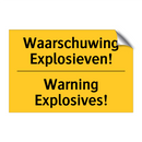 Waarschuwing Explosieven! - Warning Explosives!