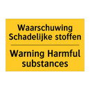 Waarschuwing Schadelijke stoffen - Warning Harmful substances