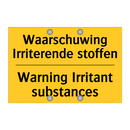 Waarschuwing Irriterende stoffen - Warning Irritant substances