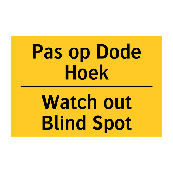 Pas op Dode Hoek - Watch out Blind Spot