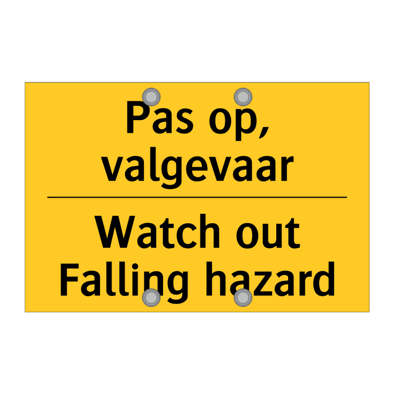 Pas op, valgevaar - Watch out Falling hazard