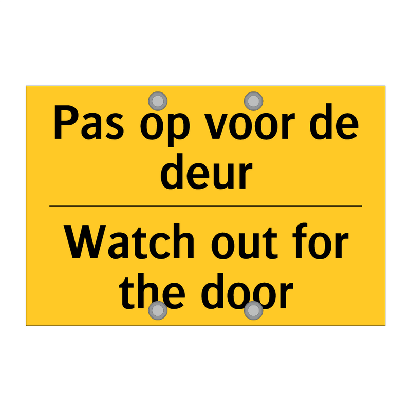 Pas op voor de deur - Watch out for the door