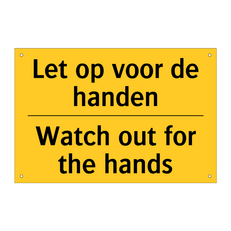 Let op voor de handen - Watch out for the hands